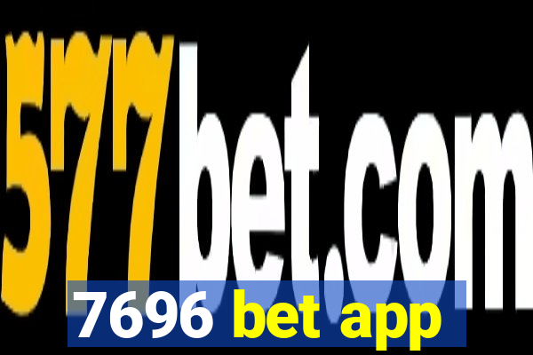 7696 bet app